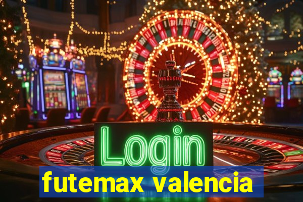 futemax valencia